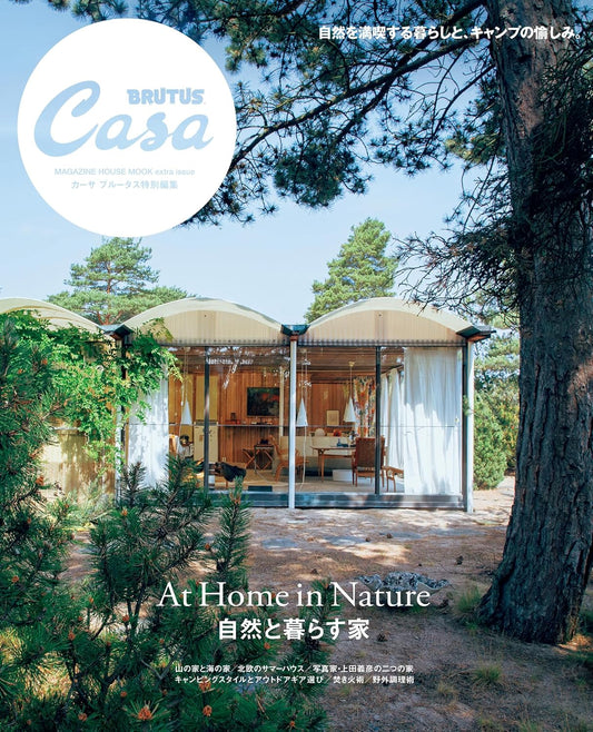 CASA BRUTUS | Vivir en la Naturaleza